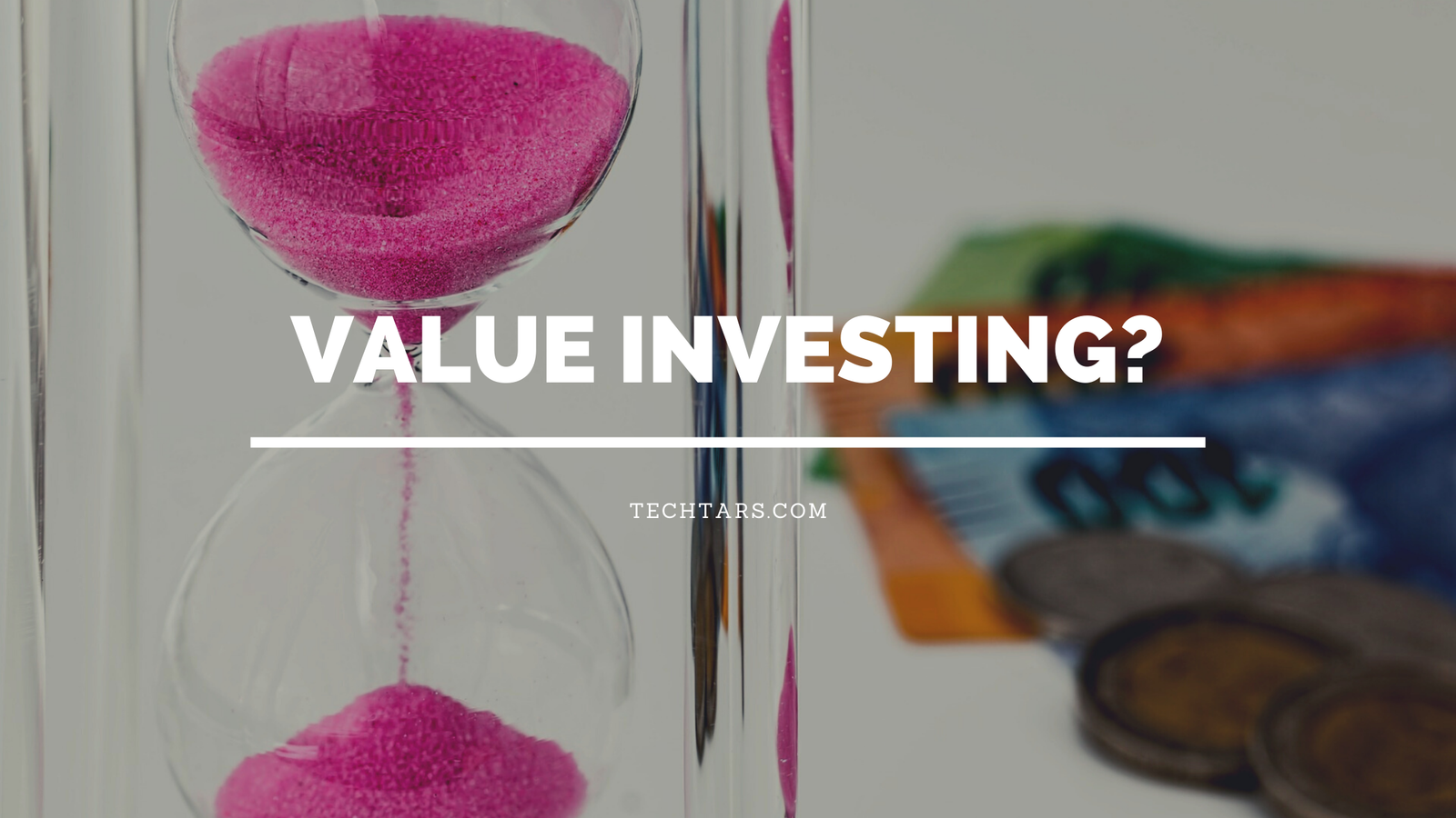 What is Value Investing? Learn the basics of Value Investing.