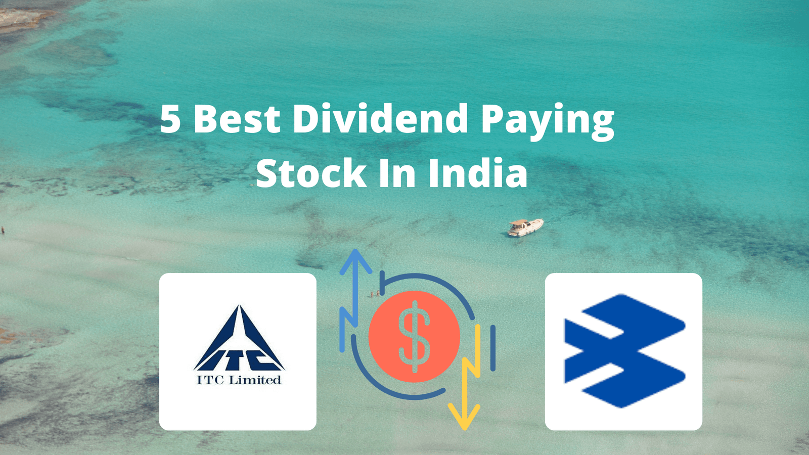 Understand these 5 Best Dividend Paying Stock In India before you regret